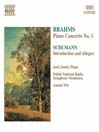 BRAHMS: Piano Concerto No 1 / SCHUMANN: Introduction and Allegro, Op 134
