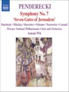 PENDERECKI: Seven Gates of Jerusalem, 'Symphony No. 7'