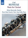 REINECKE: Music for Clarinet REINECKE: Music for Clarinet
