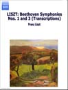 LISZT: Beethoven Symphonies Nos. 1 and 3 (Transcriptions)