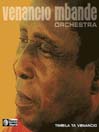 MOZAMBIQUE Venancio Mbande Orchestra: Timbila Ta Venancio