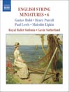 ENGLISH STRING MINIATURES, Vol. 6