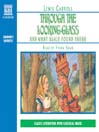Through the Looking Glass and What Alice Found There