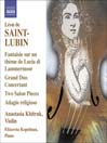 SAINT-LUBIN, L. de: Violin Virtuoso Works, Vol. 1 