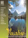 Vocalise: Classics for Relaxing and Dreaming