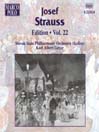 STRAUSS, Josef: Edition - Vol. 22