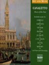 Art & Music: Canaletto - Music of His Time