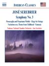 SEREBRIER: Symphony No 3 /  Elegy for Strings / Fantasia
