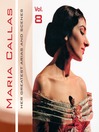 Maria Callas, Her Greatest Arias and Scenes, Vol. 8 (1953)