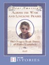 Across the Wide and Lonesome Prairie By Kristina Gregory