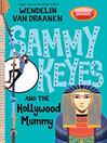 Sammy Keyes and the Hollywood Mummy By Wendelin Van Draanen