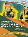 Princess Scargo & the Birthday Pumpkin