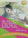 The Tale of Peter Rabbit & the Tale of Jeremy Fisher