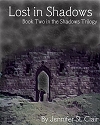 The Shadows Trilogy: Book 2: Lost In Shadows