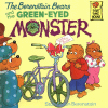 The Berenstain Bears and the Green-Eyed Monster@