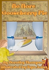 No More Gooseberry Pie
