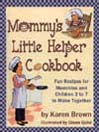 Mommy's Little Helper Cookbook