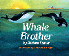 Whale Brother