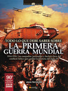 Todo lo que debe saber sobre la 1ª Guerra Mundial