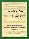 Hands-on History: Primary Source Exercises for Middle School and High School Classrooms