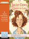Juliet Dove, Queen of Love@