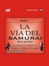 La Vía Del Samurai - Hagakura