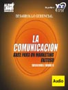 La Comunicacion / Base Para Marketing exitoso