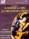 El Ruiseñor Y La Rosa / Cumpleaños De La Infanta