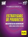 Estrategias Del Producto / Una Estrategia Del Nuevo Milenio