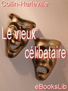 Le vieux célibataire