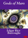 Click here to view title details for Gods of Mars by Edgar Rice Burroughs