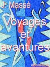 Voyages et aventures