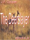 The Deerslayer by James Fenimore Cooper