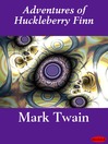 The Adventures of Huckleberry Finn by Mark Twain