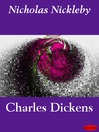 Click here to view title details for Nicholas Nickleby by Charles Dickens