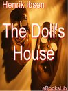 Click here to view title details for The Doll's House by Henrik Ibsen