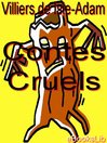 Click here to view title details for Contes cruels by Villiers de Isle-Adam