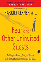 Fear and Other Uninvited Guests