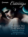 Click here to view title details for Mated to the Wolf by Bonnie Vanak