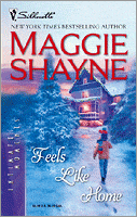 Click here to view title details for Feels Like Home by Maggie Shayne