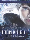 Click here to view title details for The Iron Knight by Julie Kagawa
