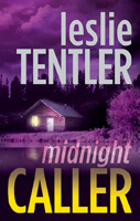 Click here to view title details for Midnight Caller by Leslie Tentler