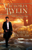 Click here to view title details for Abbie's Outlaw by Victoria Bylin