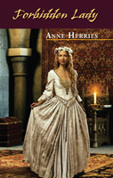 Forbidden Lady by Anne Herries