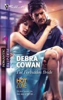 Click here to view title details for The Forbidden Bride by Debra Cowan