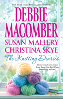 Click here to view title details for The Knitting Diaries by Debbie Macomber