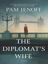 Click here to view title details for The Diplomat's Wife by Pam Jenoff