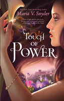 Click here to view title details for Touch of Power by Maria V. Snyder