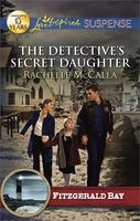 Click here to view title details for The Detective's Secret Daughter by Rachelle McCalla