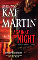Click here to view title details for Against the Night by Kat Martin